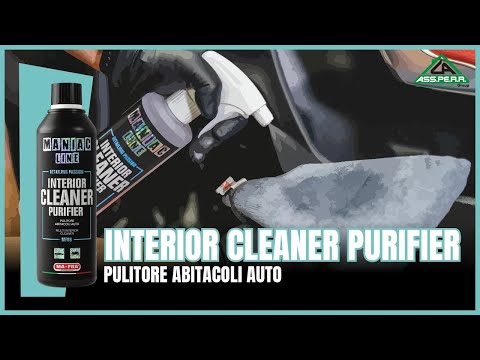 Video Spray pulizia interni auto Interior Cleaner Purifier 500 ml - Maniac Line